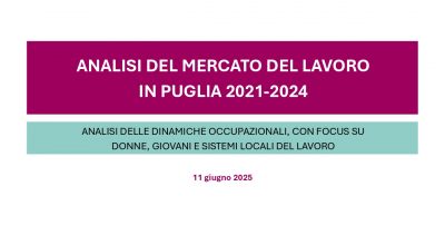 Analisi del mercato del lavoro in Puglia nel periodo 2021 – 2024