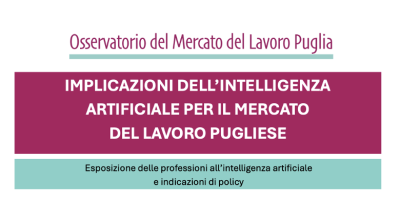 “Implicazioni dell’intelligenza artificiale per il mercato del lavoro pugliese”, pubblicato il Report II –  Esposizione delle professioni all’intelligenza artificiale e indicazioni di policy