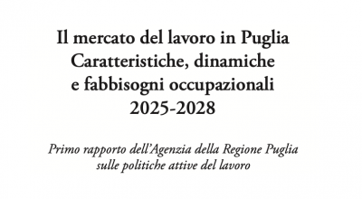 ARPAL ha presentato il “Primo rapporto sul mercato del lavoro in Puglia”